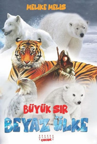 Büyük Sır-Beyaz Ülke Melike Melis Mahzen