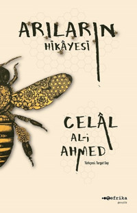 Arıların Hikayesi Celal Al-i Ahmed Tefrika Yayınları