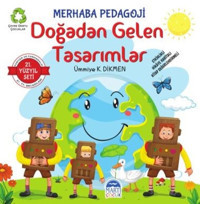 Merhaba Pedagoji Doğadan Gelen Tasarımlar - 21.Yüzyıl Seti Ümmiye K. Dikmen Martı Yayınları