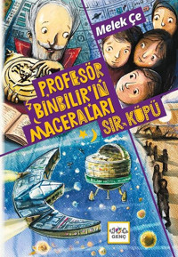 Profesör Binbilir'in Maceraları - Sır Küpü Melek Çe Nar Genç