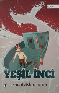 Yeşil İnci İsmail Aslanhatun İki Eylül Yayınevi