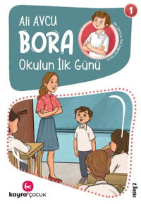 Bora Okulun İlk Günü 1 Ali Avcu Kayra Çocuk