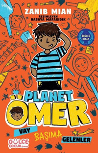 Vay Başıma Gelenler - Planet Ömer 1 Zanib Mian Gülce Çocuk