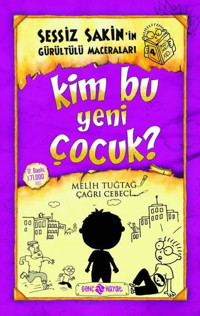 Sessiz Sakin'in Gürültülü Maceraları 4 - Kim Bu Yeni Çocuk? Fatıma Zehra Bayrak Genç Hayat