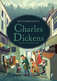Bütün Eserleriyle Charles Dickens Anna Milbourne Artemis Yayınları