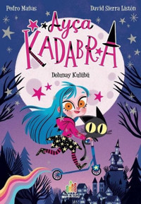Ayça Kadabra: Dolunay Kulübü David Sierra Liston Orman Kitap