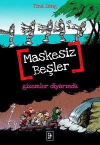 Maskesiz Beşler 4 - Gizemler Diyarında Tina Zang Parodi Yayınları