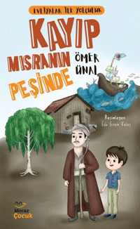 Kayıp Mısranın Peşinde - Evliyalar ile Yolculuk Ömer Ünal Mecaz Çocuk