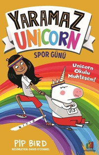 Yaramaz Unicorn: Spor Günü Pip Bird Orman Kitap