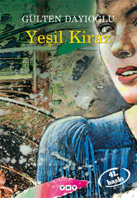 Yeşil Kiraz 1 Gülten Dayıoğlu Yapı Kredi Yayınları