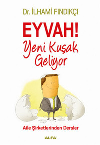 Eyvah Yeni Kuşak Geliyor İlhami Fındıkçı Alfa Yayıncılık