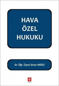 Hava Özel Hukuku Sinan Misili Ekin Basım Yayın