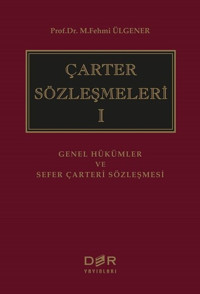 Çarter Sözleşmeleri 1 M. Fehmi Ülgener Der Yayınları