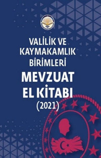 Valilik ve Kaymakamlık Birimleri Mevzuat El Kitabı Muzaffer Kadiroğlu TİAV