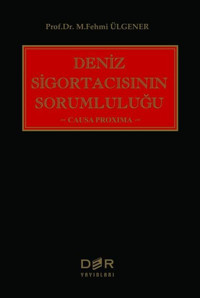 Deniz Sigortacısının Sorumluluğu M. Fehmi Ülgener Der Yayınları
