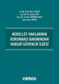 Mükellef Haklarının Korunması Bakımından Hukuki Güvenlik İlkesi Burcu Demirbaş Aksüt On İki Levha Yayıncılık