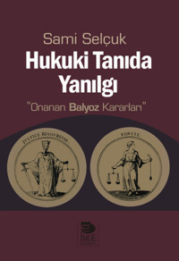 Hukuki Tanıda Yanılgı Sami Selçuk İmge Kitabevi