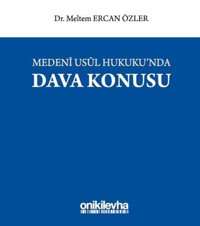 Medeni Usul Hukukunda Dava Konusu Meltem Ercan Özler On İki Levha Yayıncılık