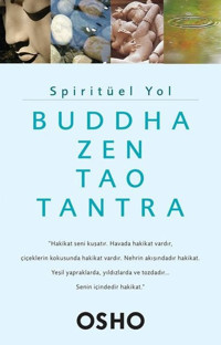 Spiritüel Yol - Buddha Zen Tao Tantra Osho Butik