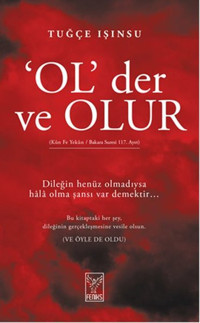 Ol Der ve Olur Tuğçe Işınsu Feniks Kitap