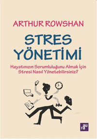 Stres Yönetimi Arthur Rowshan Aura
