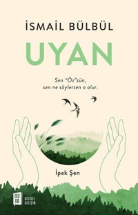 Uyan İsmail Bülbül Mona