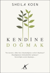 Kendine Doğmak Sheila Koen Avrupa Yakası Yayınları