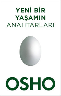 Yeni Bir Yaşamın Anahtarları Osho Butik