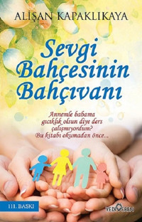 Sevgi Bahçesinin Bahçıvanı Alişan Kapaklıkaya Yediveren Yayınları