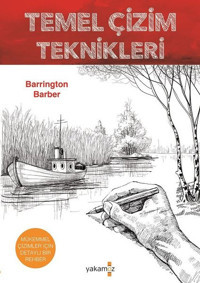 Temel Çizim Teknikleri Barrington Barber Yakamoz Yayınları