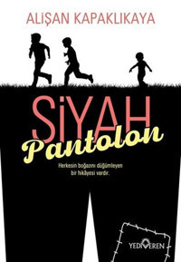 Siyah Pantolon Alişan Kapaklıkaya Yediveren Yayınları