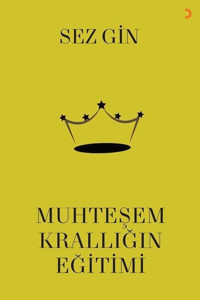 Muhteşem Krallığın Eğitimi Sezgin Cinius