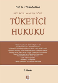 Tüketici Hukuku İ. Yılmaz Aslan Ekin Basım Yayın