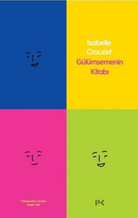 Gülümsemenin Kitabı Isabelle Crouzet Profil Kitap