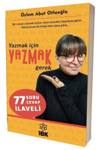 Yazmak İçin Yazmak Gerek Özlem Abut Otluoğlu İBK