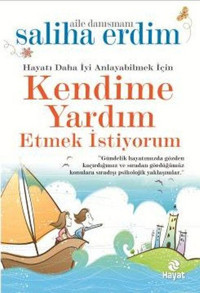 Kendime Yardım Etmek İstiyorum Saliha Erdim Hayat Yayıncılık