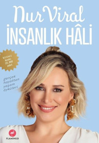 İnsanlık Hali Nur Viral Flamingo