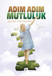Adım Adım Mutluluk Zehra Tezvaran Tilki Kitap