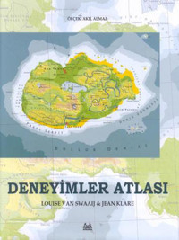 Deneyimler Atlası Jean Klare, Louise Van Swaaij Arkadaş Yayıncılık