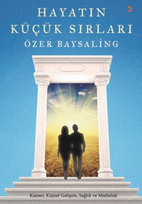 Hayatın Küçük Sırları Özer Baysaling Cinius