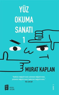 Yüz Okuma Sanatı - 1 Murat Kaplan Mona