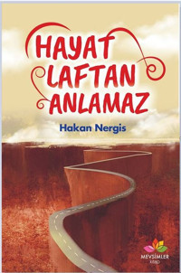 Hayat Laftan Anlamaz Hakan Nergis Mevsimler Kitap