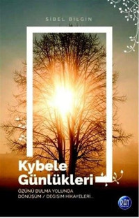 Kybele Günlükleri Sibel Bilgin Ray Yayıncılık