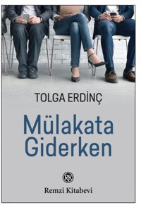 Mülakata Giderken Tolga Erdinç Remzi Kitabevi