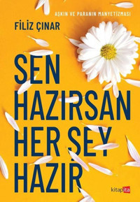 Sen Hazırsan Her Şey Hazır Filiz Çınar Kitapita
