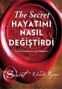 The Secret - Hayatımı Nasıl Değiştirdi Rhonda Byrne Artemis Yayınları