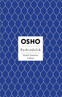 Farkındalık - Dengeli Yaşamanın Anahtarı Osho Butik