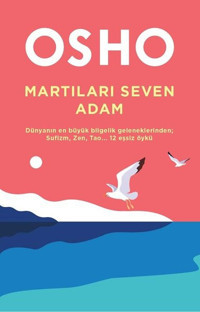 Martıları Seven Adam Osho Butik