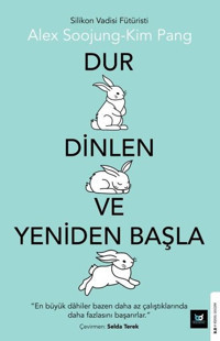 Dur Dinlen ve Yeniden Başla Alex Soojung-Kim Pang Beyaz Baykuş