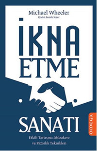 İkna Etme Sanatı Michael Wheeler Omega